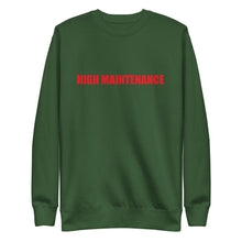Load image into Gallery viewer, High Maintenance Sweatshirt