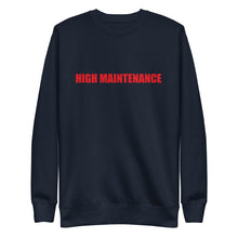 Load image into Gallery viewer, High Maintenance Sweatshirt