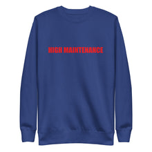 Load image into Gallery viewer, High Maintenance Sweatshirt