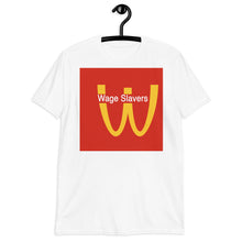 Load image into Gallery viewer, Wage Slavers