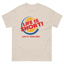 Load image into Gallery viewer, Life&#39;s Short Graphic Tee
