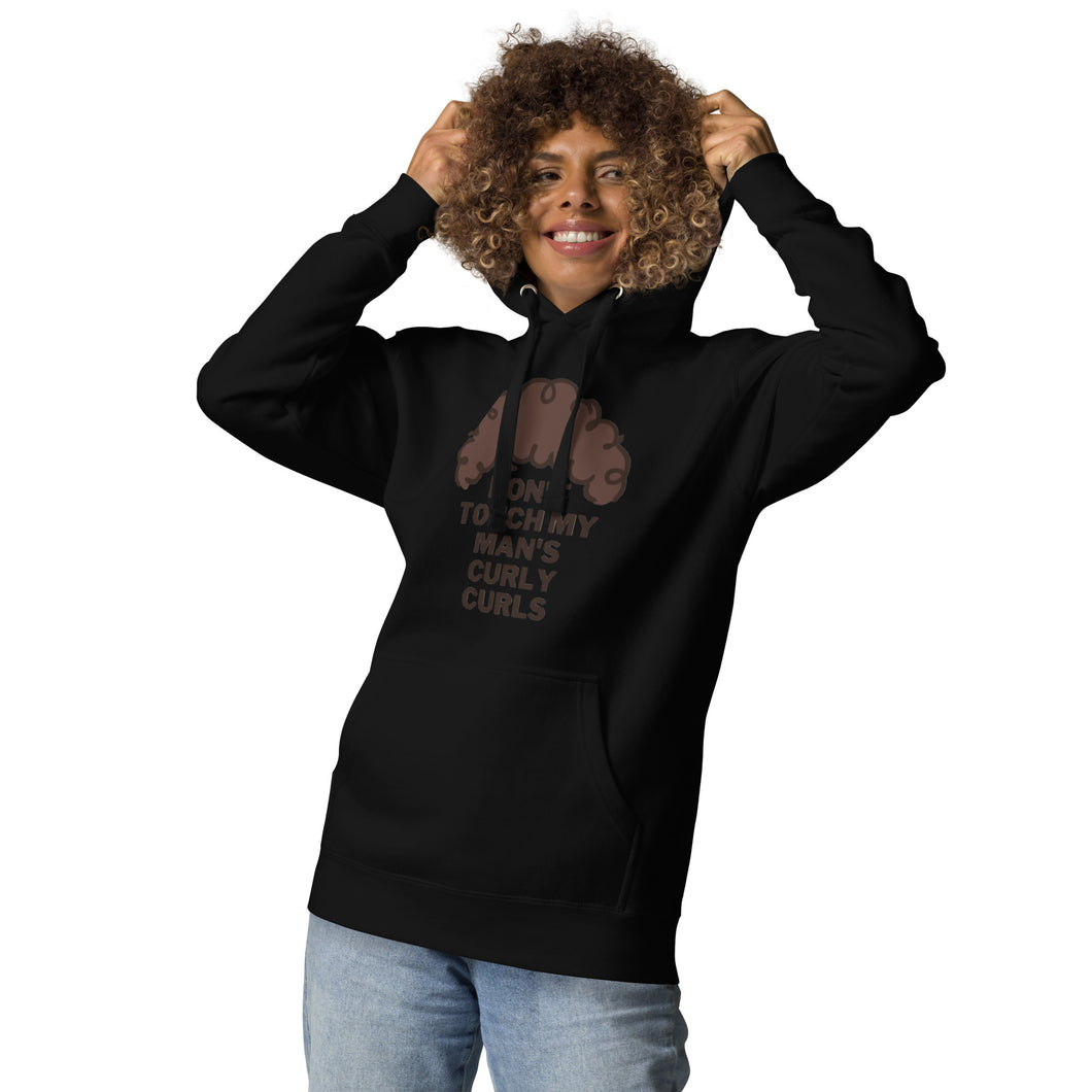 Don't Touch My Man's Curly Curls Hoodie